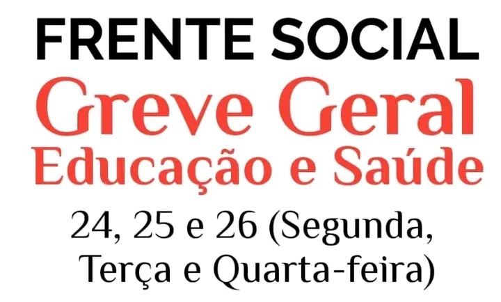 Frente social inicia greve na Educação e Saúde
