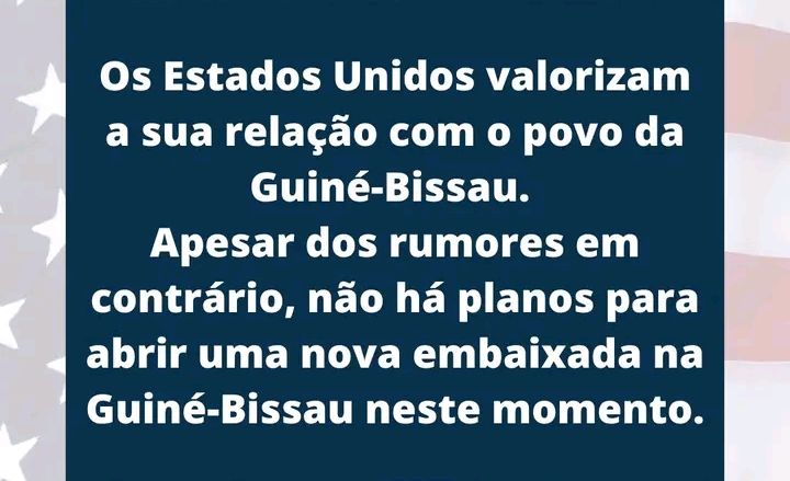 Guiné-Bissau: EUA negam abertura da nova embaixada